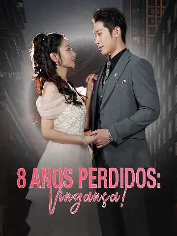 Capa de 8 Anos Perdidos: Vingança!