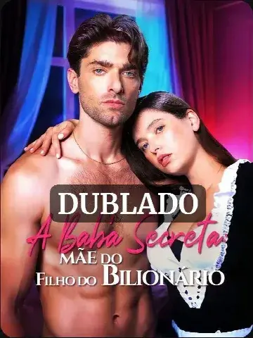 Capa de A Babá Secreta: Mãe do Filho do Bilionário – Quando o Amor Vem Disfarçado