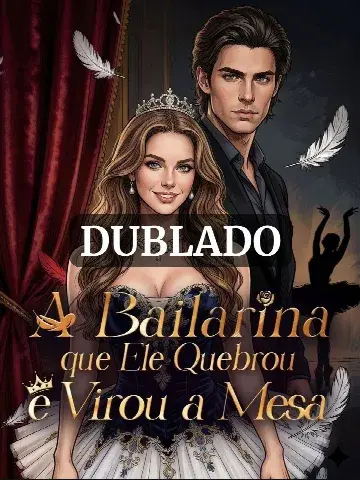 Capa de A Bailarina que Ele Quebrou Virou a Mesa