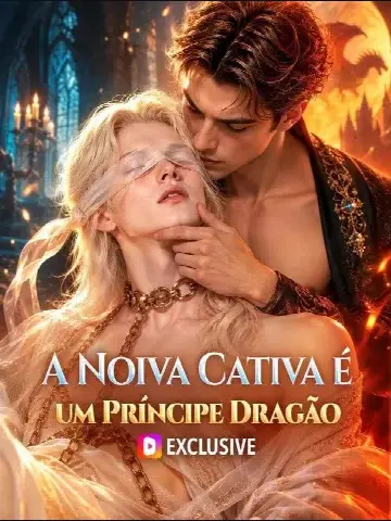 Capa de A Noiva Cativa É um Príncipe Dragão