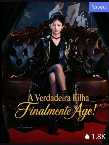 Capa de A Verdadeira Filha Finalmente Age!