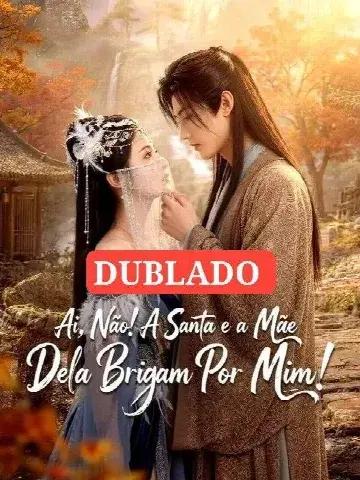 Capa de Ai, Não! a Santa e a Mãe Dela Brigam por Mim!
