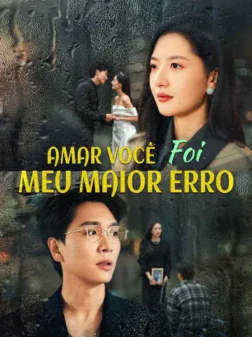 Capa de Amar Você Foi Meu Maior Erro