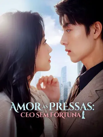 Capa de Amor às Pressas: CEO sem Fortuna