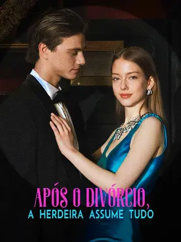 Capa de Após o Divórcio, a Herdeira Assume Tudo
