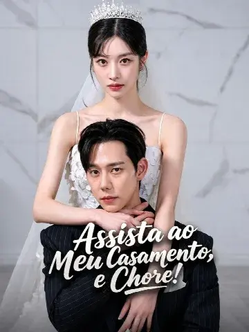 Capa de Assista ao Meu Casamento, e Chore!
