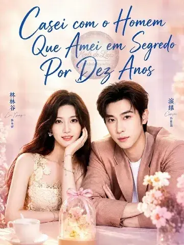 Capa de Casei com o Homem que Amei em Segredo por Dez Anos a Bela Oculta na Capital a Esposa que Ele Sempre Teve the Wife He Always Had