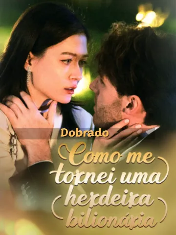 Capa de Como Me Tornei uma Herdeira Bilionária