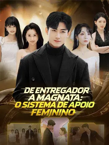 Capa de De Entregador a Magnata: o Sistema de Apoio Feminino