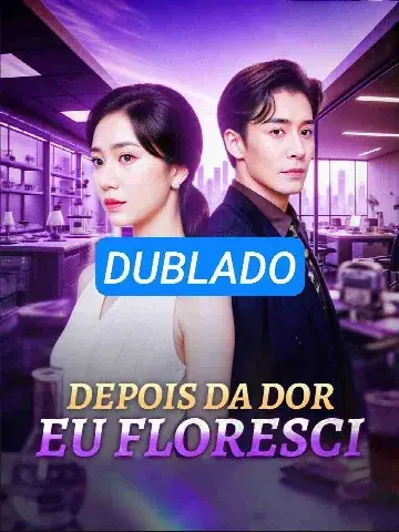 Capa de Depois da Dor Eu Floresci / A Rainha da Ciência Deixa o Ex Chocado