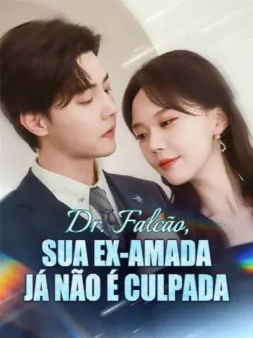 Capa de Dr. Falcão, Sua Ex-Amada Já Não É Culpada