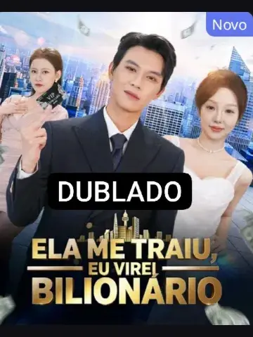 Capa de Ela Me Traiu, Eu Virei Bilionário