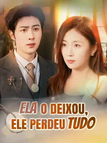 Capa de Ela o Deixou, Ele Perdeu Tudo