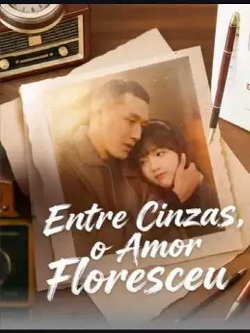 Capa de Entre Cinzas, o Amor Floresceu
