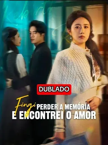 Capa de Fingi Perder a Memória e Encontrei o Amor