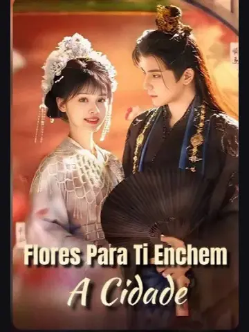 Capa de Flores para Ti Encher a Cidade / Vem para Meu Abraço