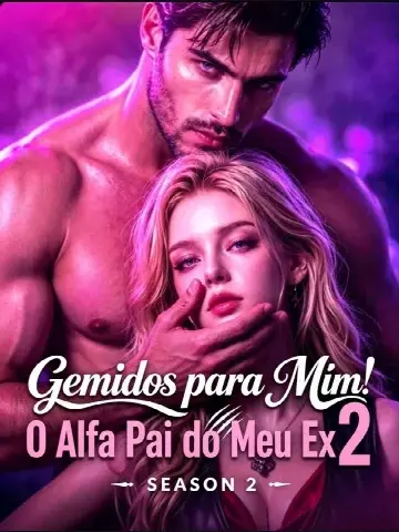 Capa de Gemidos para Mim: o Alfa Pai do Meu Ex 2