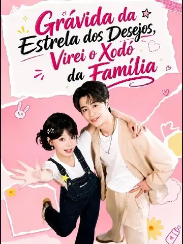 Capa de Grávida da Estrela dos Desejos, Virei o Xodó da Família