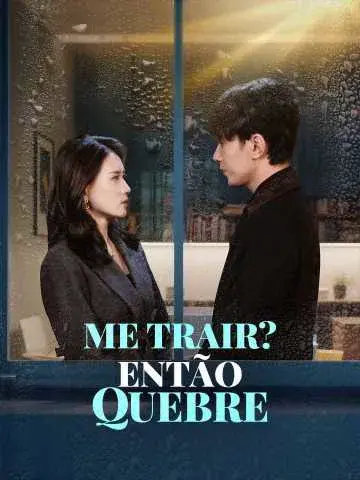 Capa de Me Trair? Então Quebre