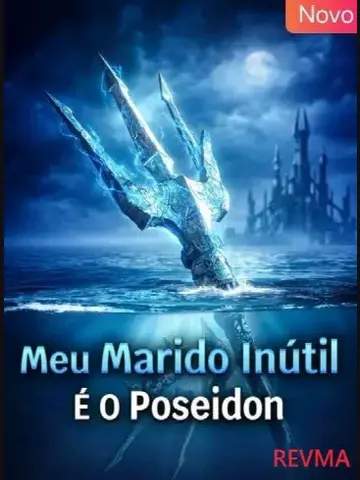Capa de Meu Marido Inútil É o Poseidon