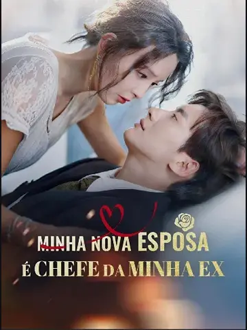 Capa de Minha Nova Esposa É Chefe da Minha Ex
