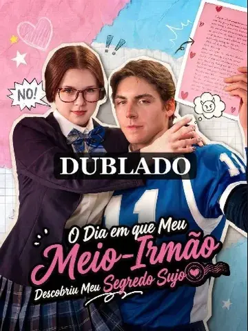 Capa de O Dia em que Meu Meio-Irmão Descobre Meu Segredo Sujo / The Day My Stepbrother Knows My Dirty Secret