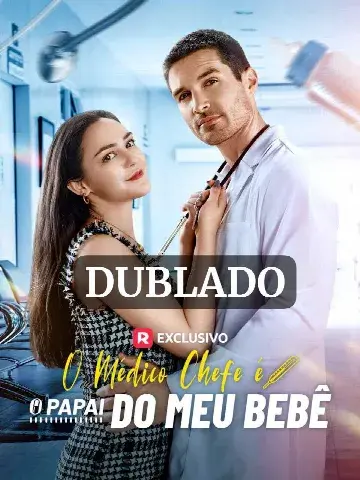 Capa de O Médico Chefe É o Papai do Meu Bêbê