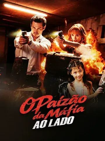 Capa de O Paizão da Máfia ao Lado