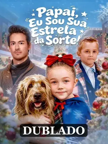 Capa de Papai, Eu Sou a Sua Estrela da Sorte!