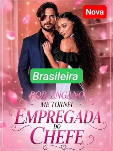 Capa de Por Engano Me Tornei Empregada do Chefe - Brasileira