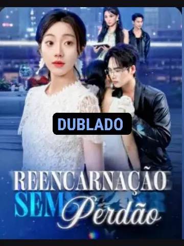 Capa de Reencarnação sem Perdão / Deixe a Noite Tingir os Galhos da Primavera / Deixe a Noite Pintar os Ramos Primaveris / A Menina que Tentaram Matar Voltou