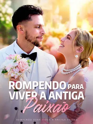 Capa de Rompendo para Viver a Antiga Paixão