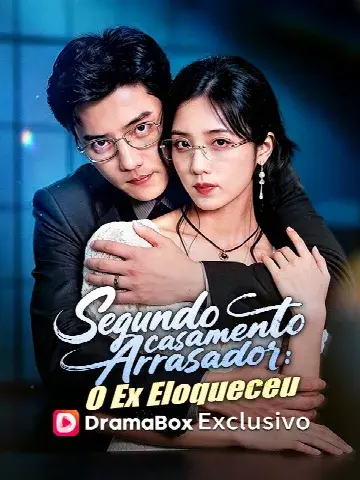 Capa de Segundo Casamento Arrasador: o Ex Eloqueceu (Dublado)
