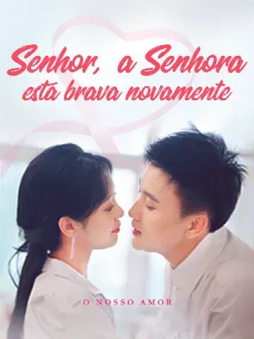 Capa de Senhor, a Senhora Está Brava Novamente.