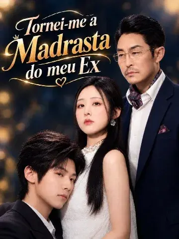 Capa de Tornei-me a Madrasta do Meu Ex