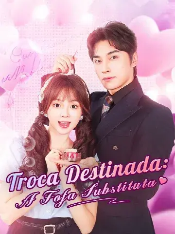 Capa de Troca Destinada: a Fofa Substituta