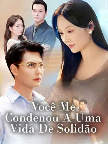 Capa de Você Me Condenou a uma Vida de Solidão